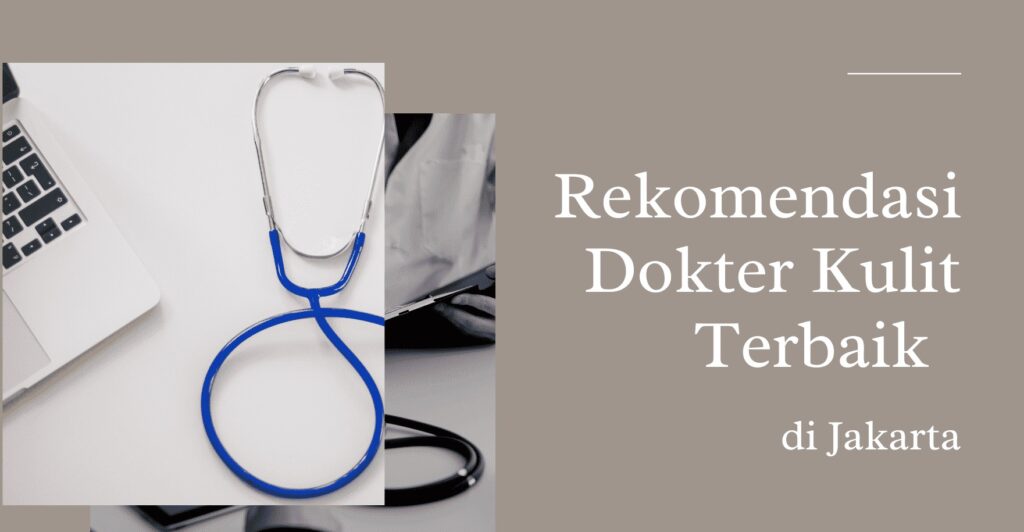Dokter Kulit Terbaik Jakarta